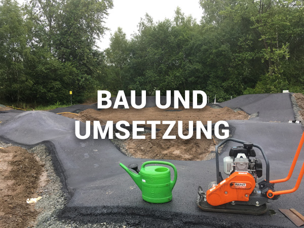 Bau und Umsetzung von Pumptracks