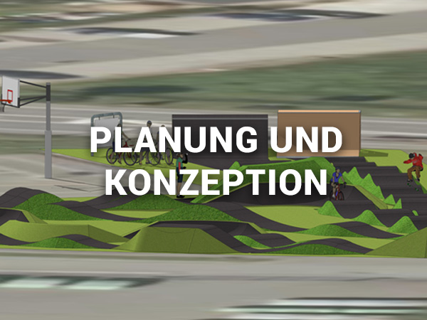 Planung und Konzeption von Pumptracks